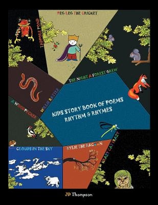 Kids Story Book of Poems: Rhythm & Rhymes by Thompson, Jd