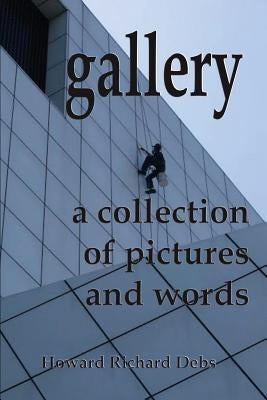 Gallery: A Collection of Pictures and Words Paperback Scarlet Leaf