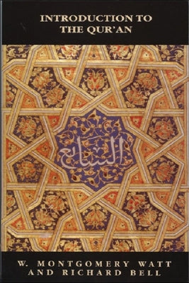 Introduction to the Qur'an by Watt, William Montgomery