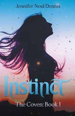 Instinct Paperback Jennifer Noel Dennis
