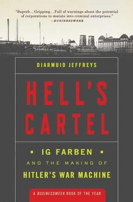 Hell's Cartel: Ig Farben and the Making of Hitler's War Machine Paperback Holt McDougal