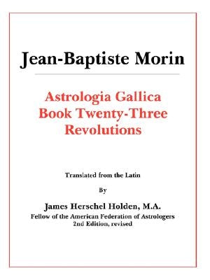 Astrologia Gallica Book 23 by Morin, J-B