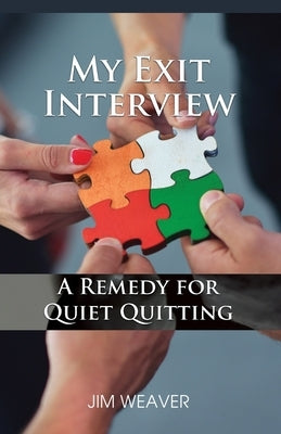 My Exit Interview: A Remedy for Quiet Quitting Paperback Rosedog Books