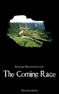 The Coming Race (Magoria Books) Paperback Magoria Books