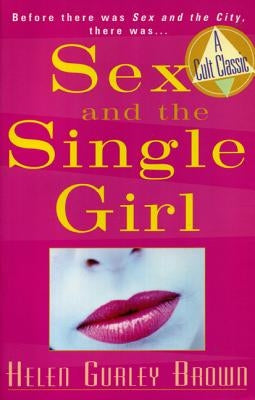 Sex and the Single Girl: Before There Was Sex in the City, There Was Paperback Barricade Books