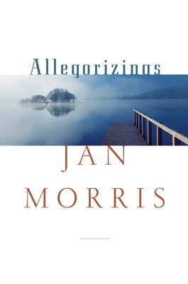 Allegorizings by Morris, Jan