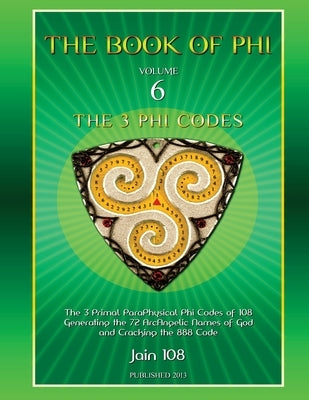 The 3 Phi Codes by 108, Jain