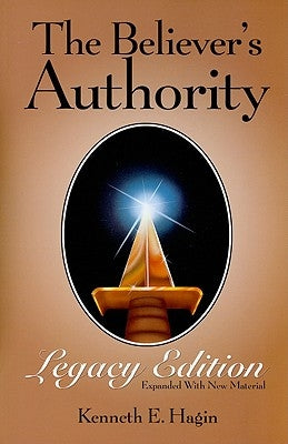Paperback of The Believer's Authority Legacy Edition by Faith Library Publications with a cover design featuring religious imagery.
