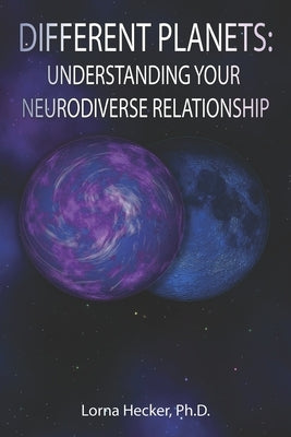 Different Planets: Understanding Your Neurodiverse Relationship Paperback ISBN Services