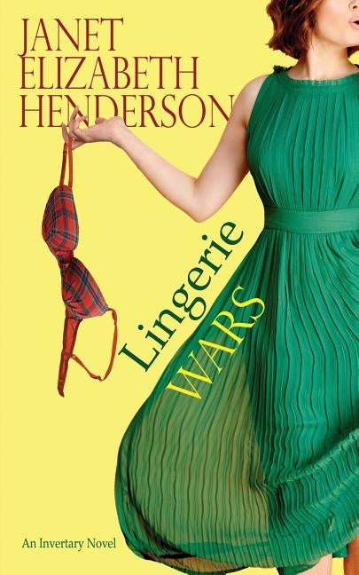 Lingerie Wars: Romantic Comedy Paperback Janet Kortlever