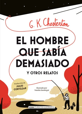 El Hombre Que Sabía Demasiado by Chesterton, G. K.