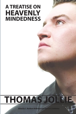 A Treatise on Heavenly Mindedness Paperback Puritan Publications