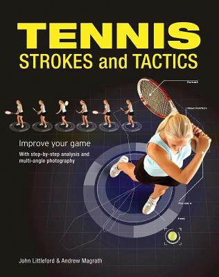 Tennis Strokes and Tactics: Improve Your Game Paperback Firefly Books