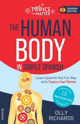 The Human Body in Simple Spanish by Richards, Olly
