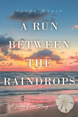 A Run Between the Rain Drops: A Texas Love Story Paperback Trilogy Christian Publishing