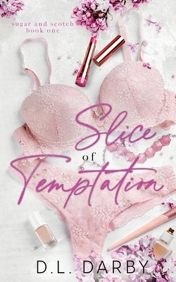 Slice of Temptation: A Reverse Age Gap Romance Paperback D.L. Darby