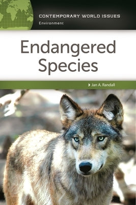 Endangered Species: A Reference Handbook by Randall, Jan