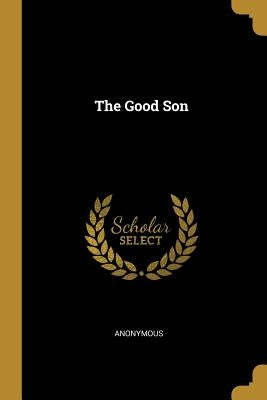 The Good Son Paperback Wentworth Press