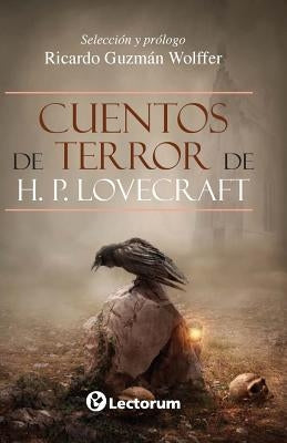 Cuentos de terror de H.P. Lovecraft by Guzman Wolffer, Ricardo