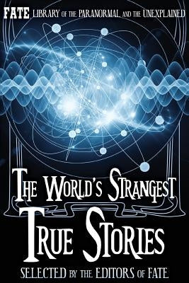 The World's Strangest True Stories by Stine, Jean Marie