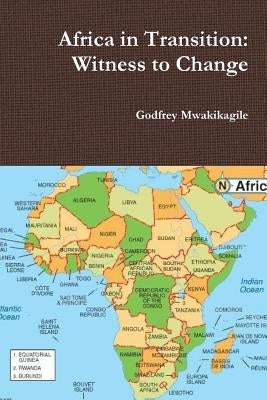 Africa in Transition: Witness to Change Paperback New Africa Press