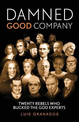 Damned Good Company Paperback Humanist Press