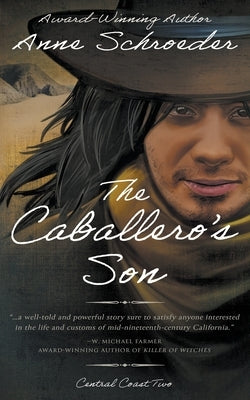 The Caballero's Son: A Native American Historical Romance Paperback Wolfpack Publishing LLC