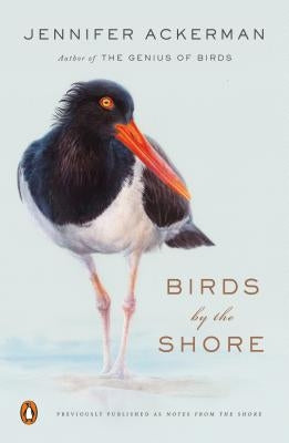 Birds by the Shore: Observing the Natural Life of the Atlantic Coast Penguin Books