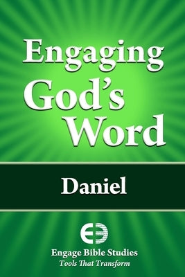 Engaging God's Word: Daniel Paperback Engage Bible Studies