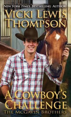 A Cowboy's Challenge by Thompson, Vicki Lewis