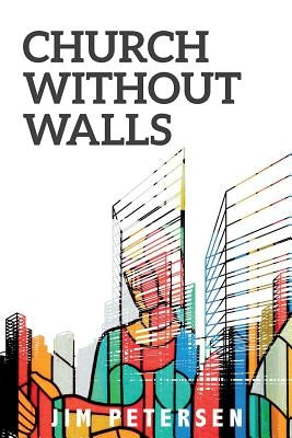 Church Without Walls Paperback Global Commerce Network
