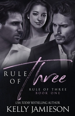 Rule of Three by Jamieson, Kelly