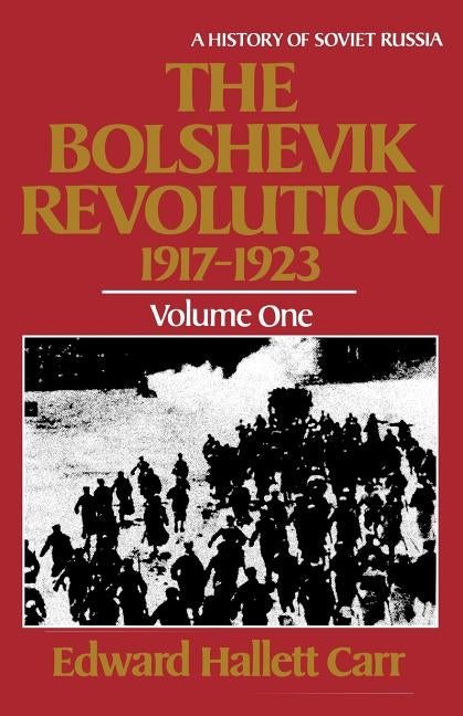 The Bolshevik Revolution, 1917 - 1923 Paperback W. W. Norton & Company