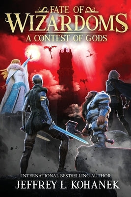 Wizardoms: A Contest of Gods by Kohanek, Jeffrey L.