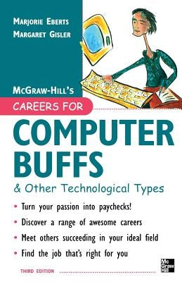 Careers for Computer Buffs and Other Technological Types, 3rd Edition by Eberts, Marjorie
