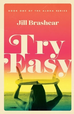 Try Easy Paperback Jill Brashear