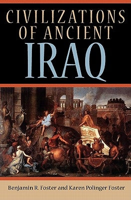 Civilizations of Ancient Iraq Paperback Princeton University Press