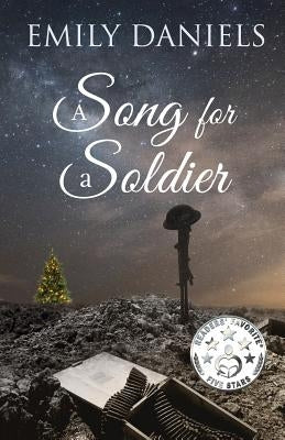 A Song for a Soldier by Daniels, Emily