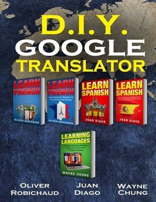 Learn French, Learn Spanish, Learn French and Spanish with Short Stories: 5 Books in 1! Learn Conversational Spanish & French & Learn Spanish & French by Diago, Juan