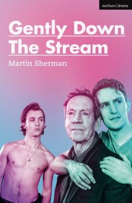 Gently Down the Stream by Sherman, Martin