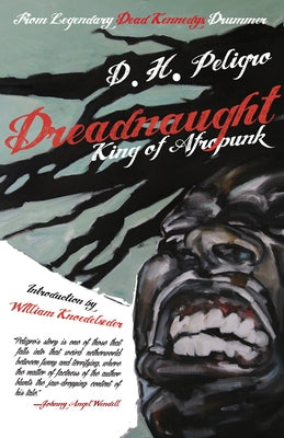 Dreadnaught: King of Afropunk by Peligro, D. H.