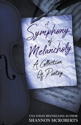 A Symphony Of Melancholy Paperback Shannon McRoberts