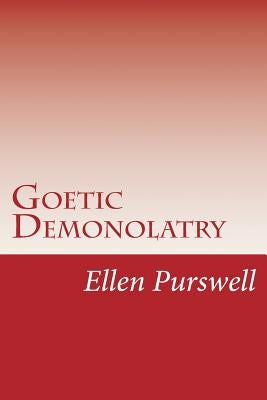 Goetic Demonolatry by Purswell, Ellen