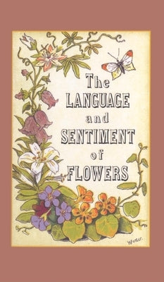 The Language and Sentiment of Flowers by McCabe, James