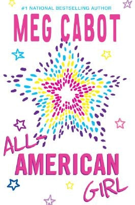 All-American Girl by Cabot, Meg