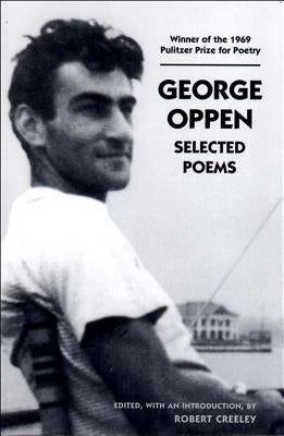 George Oppen: Selected Poems Paperback New Directions Publishing Corporation
