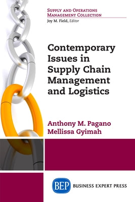Contemporary Issues in Supply Chain Management and Logistics Paperback Business Expert Press