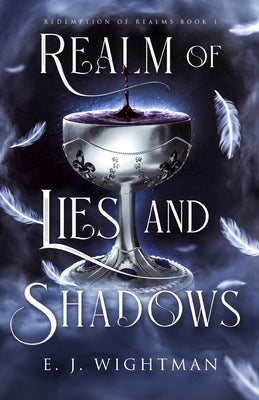 Realm of Lies and Shadows Paperback E. J. Wightman