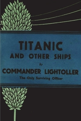 Titanic and Other Ships Paperback Must Have Books