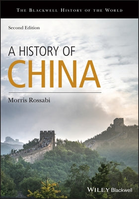 A History of China by Rossabi, Morris